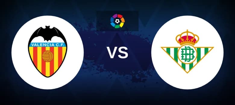 Valencia vs Real Betis Betting Odds, Tips, Predictions, Preview 23rd November 2024